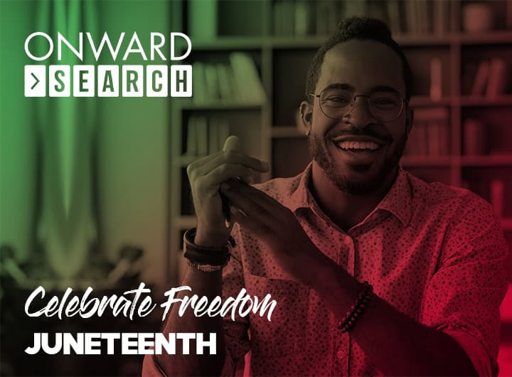Onward Search Celebrates Juneteenth